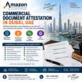 Commercial Document Attestation In Dubai, UAE