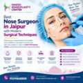 Best Nose Surgeon In Jaipur With Modern Surgical Techniques