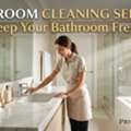 Professional Bathroom Cleaning Service For Homes & Properties