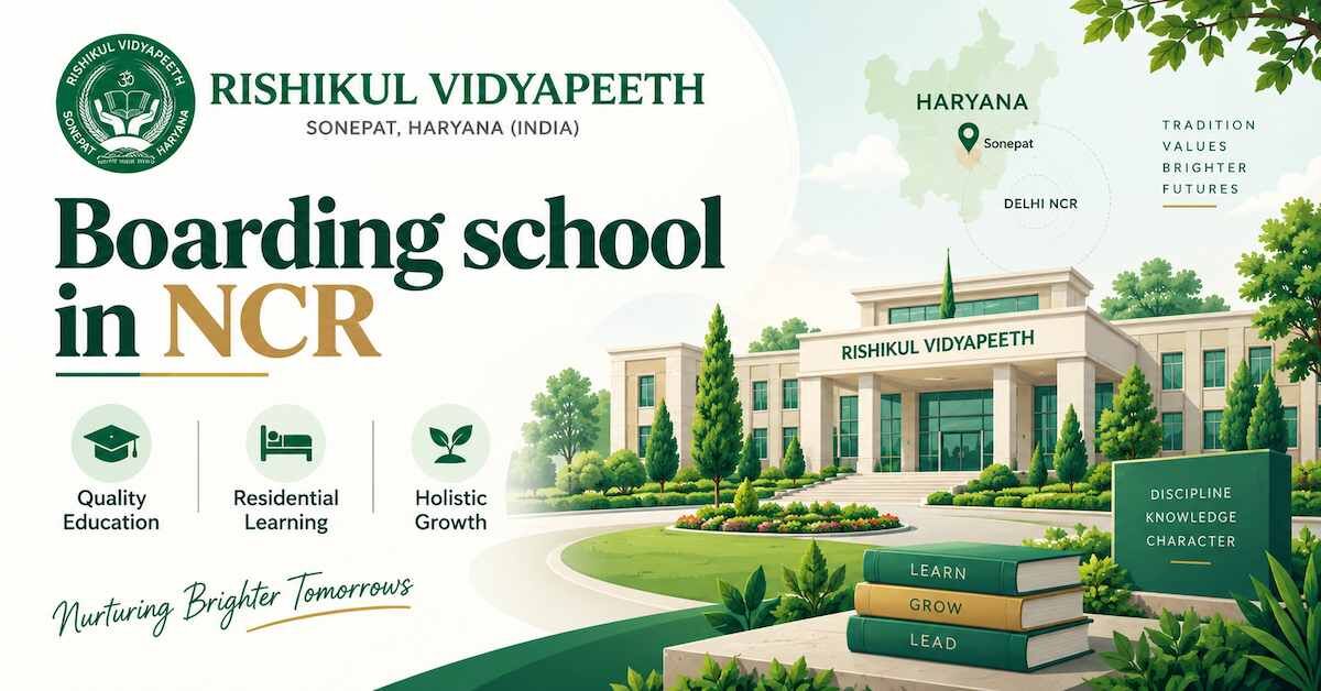 Haryana, Education, Exploring Boarding School Facilities And Student Life In NCR