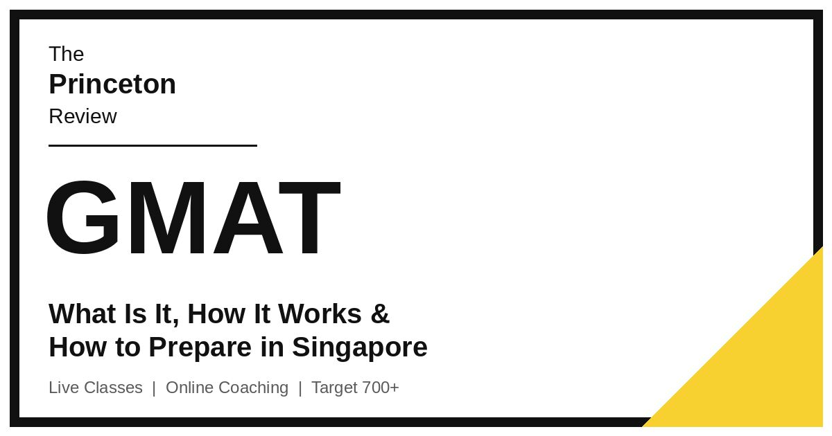 Singapore, Guest Posting, GMAT Preparation Guide For Students In Singapore