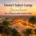 Desert Safari Camp Jaisalmer For A Memorable Desert Stay