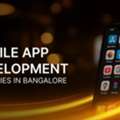 Top Mobile App Development Companies In Bangalore