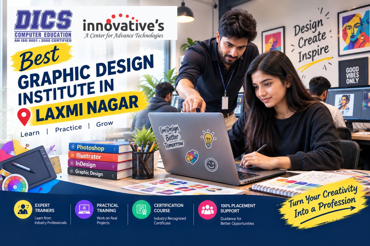 Laxmi Nagar, Education, Turn Your Creativity Into A Graphic Design Skill In Laxmi Nagar
