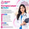Surrogacy Lawyer In Delhi