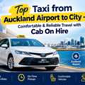 Top Taxi From Auckland Airport To City &ndash; Comfortable & Reliable Travel With Cab On Hire
