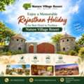 Enjoy A Memorable Rajasthan Holiday At The Best Hotel In Pushkar &ndash; Nature Village Resort