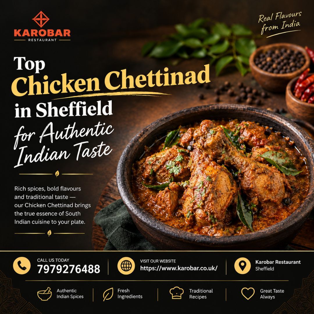 London, Food & Drink, Top Chicken Chettinad In Sheffield For Authentic Indian Taste