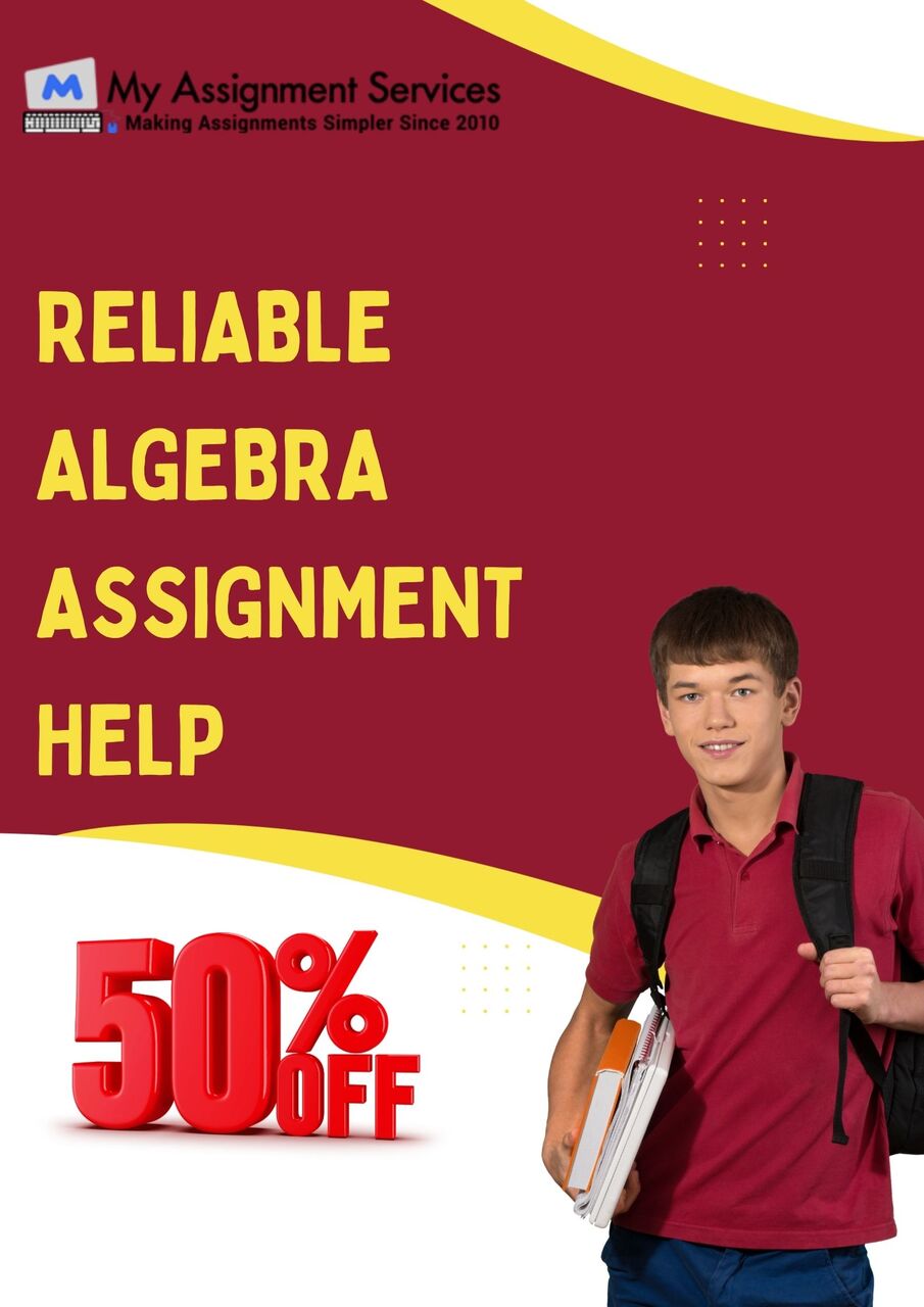 Melbourne, Education, Reliable Algebra Assignment Help Get 50% Off Today