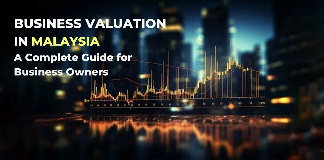 Singapore, Business, Business Valuation In Malaysia: A Complete Guide For Business Owners
