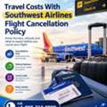 Travel Costs With Southwest Airlines Flight Cancellation Policy