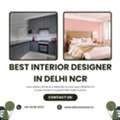 Best Interior Designer In Delhi NCR For Premium Interiors