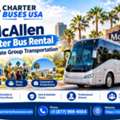 McAllen Charter Bus Rental For Private Group Transportation