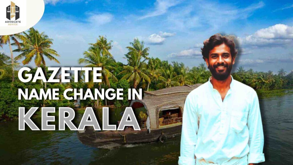 New Delhi, Legal, Hassle-Free Gazette Name Change Service In Kerala
