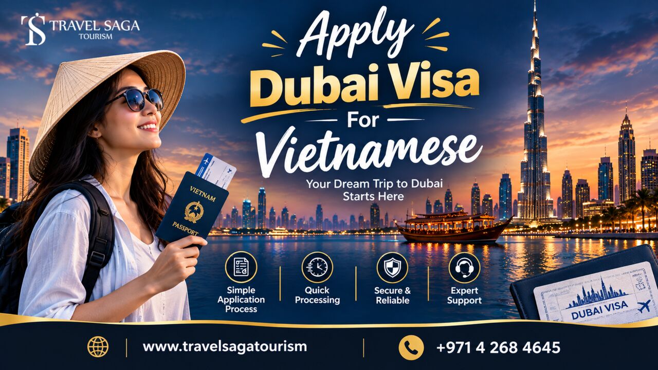 Ho Chi Minh City, Travel, Dubai Visa For Vietnamese Citizens &ndash; Apply Online