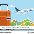 Does American Airlines Offer Vacation Deals?