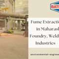 Fume Extraction System In Maharashtra For Foundry, Welding & Steel Industries - Batliboi