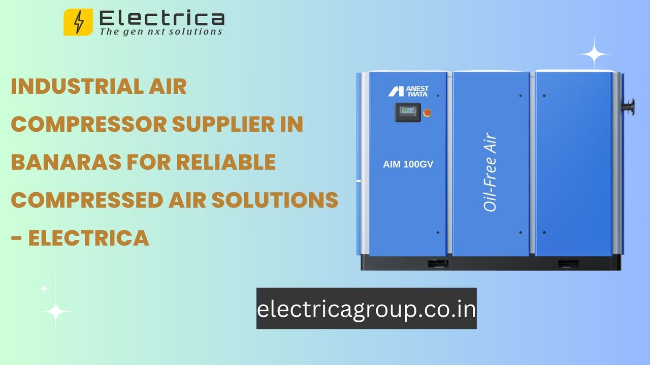 Lucknow, Industrial Machinery, Industrial Air Compressor Supplier In Banaras For Reliable Compressed Air Solutions