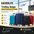 Trolley Bags Manufacturers In India