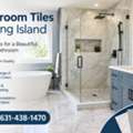 Bathroom Tiles In Long Island For Stylish Spaces