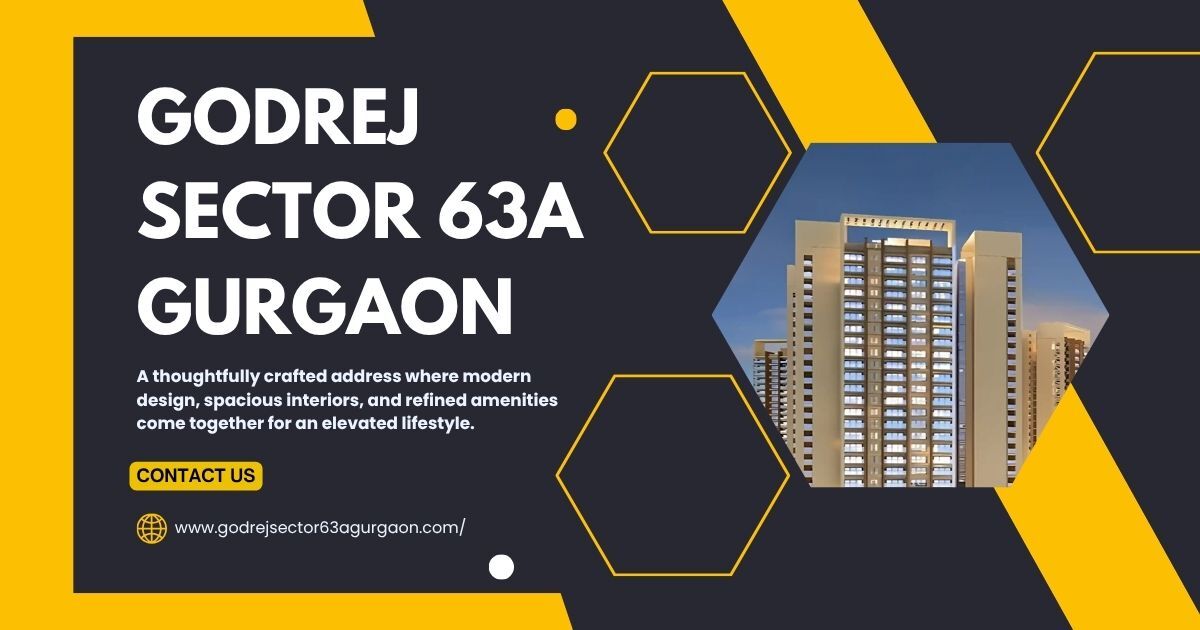 Gurgaon, Real Estate For Sale, 3 BR,  2150 Sq. Feet,  Godrej Sector 63A Gurgaon - Spacious Homes & Premium Living