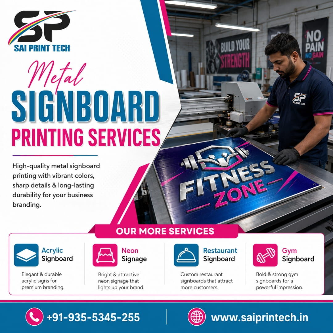 Noida, Printing, Metal Signboard Near Me: Things To Consider Before Choosing