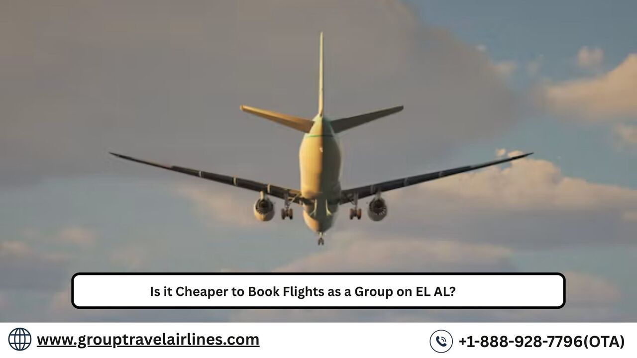 Los Angeles, Travel, Is It Cheaper To Book Flights As A Group On EL AL?