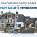 Creating Reliable Building Models With Point Cloud To Revit Ireland