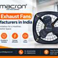 INR 2500,  Best Exhaust Fans Manufacturers In India &ndash; Macron