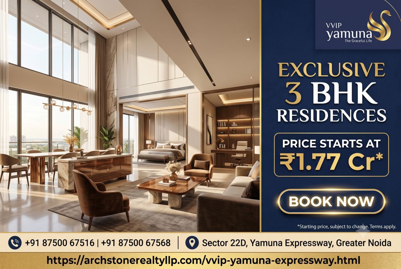 Greater Noida, Real Estate, VVIP Yamuna Expressway 3 BHK Price Starts At ₹1.77 Cr – Book Now In Sector 22D