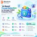 USD 500,  AI-Based Threat Detection For Stronger Wallet Protection Now