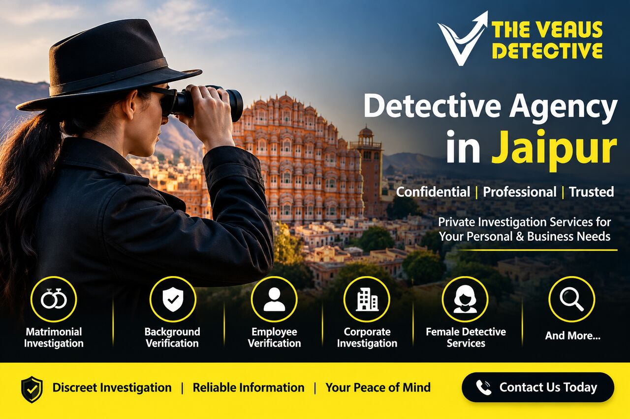Jaipur, Legal, Detective Agency In Jaipur | The Venus Detective