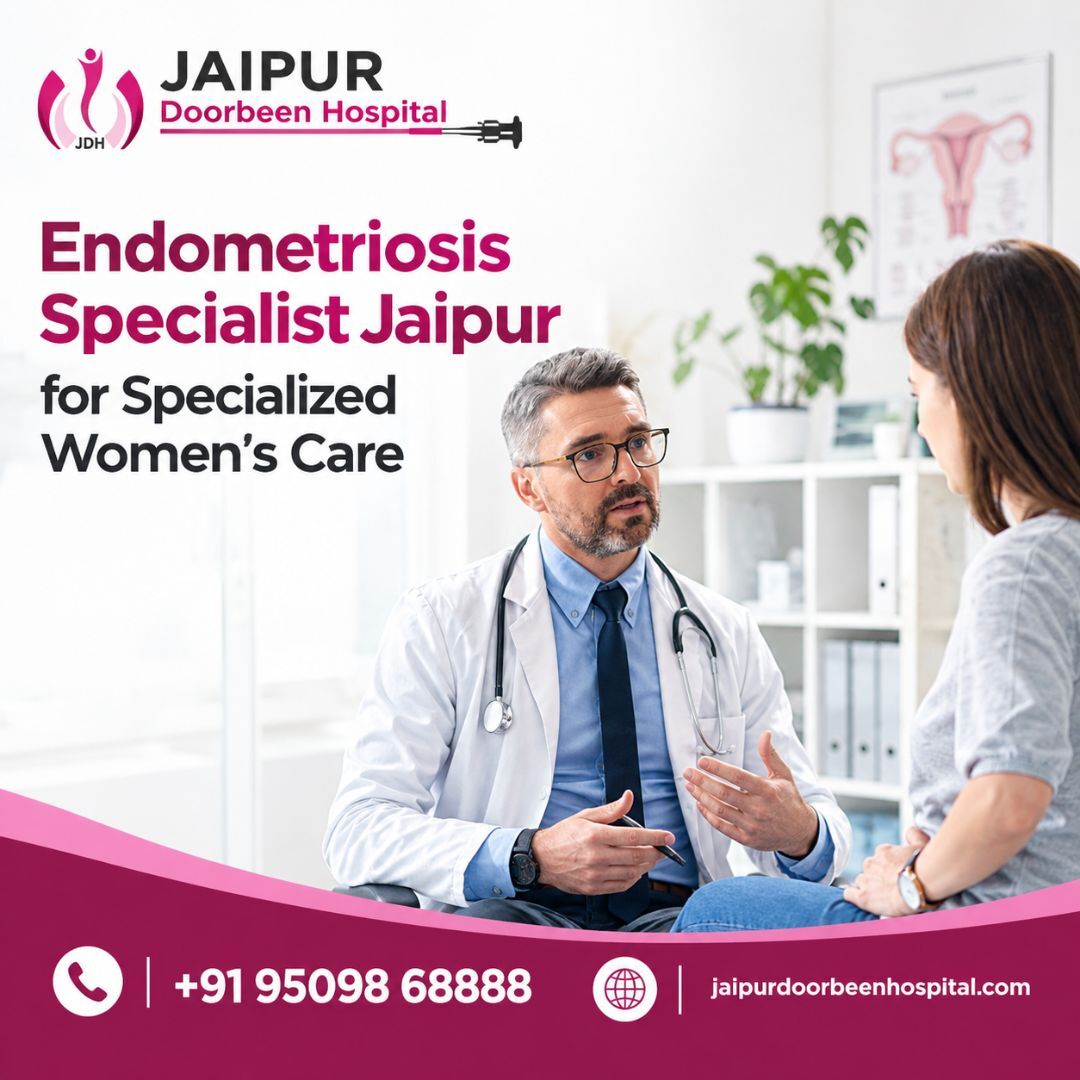 Jaipur, Health, Endometriosis Specialist Jaipur For Specialized Women&rsquo;s Care