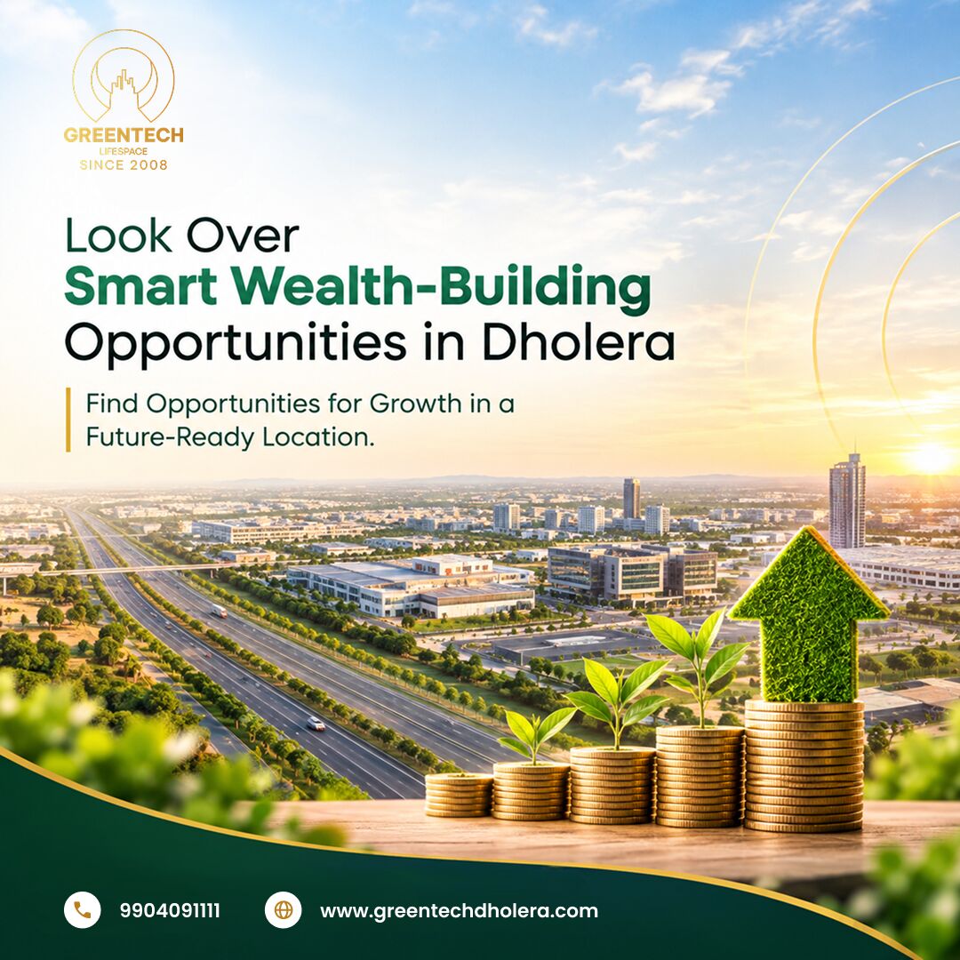 Mumbai, Real Estate, Why Dholera Smart City Investment Is Attracting Future-Focused Buyers