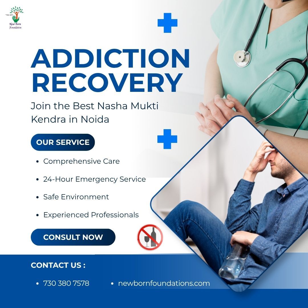 Noida, Health, Join The Best Nasha Mukti Kendra In Noida