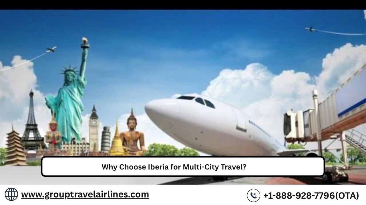 New York, Travel, Why Choose Iberia For Multi-City Travel?
