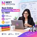 Best Online Chemistry Teacher For NEET &ndash; Learn Smarter With NEET Online Coaching