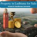 Property In Ludhiana For Sale | Vardhman Amrante