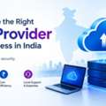 How To Choose The Right Cloud Provider For Your Business In India