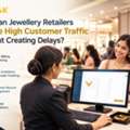 How Can Jewellery Retailers Handle High Customer Traffic Without Creating Delays?