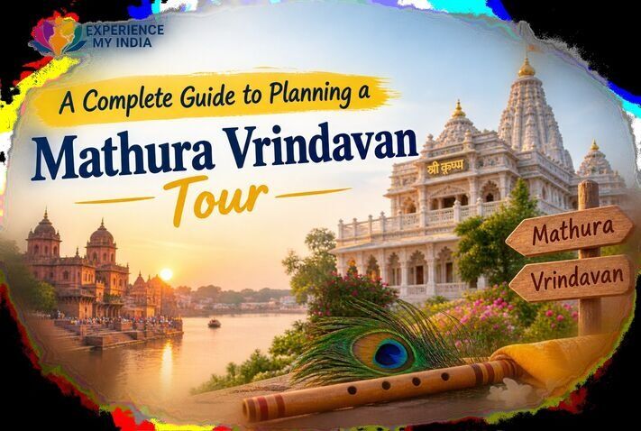 Mumbai, Travel, A Complete Guide To Planning A Mathura Vrindavan Tour