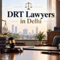 When To Hire DRT Lawyers In Delhi?