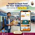 Order Fresh & Tasty Food In Train With Rajbhog Khana