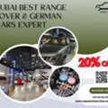 Dubai Best Range Rover And German Cars Expert