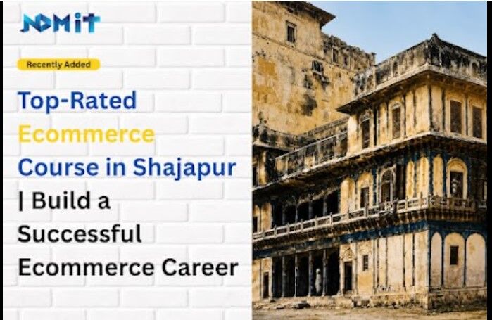Indore, Lessons Offered, E-Commerce Course In Shajapur
