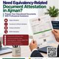UAE Equivalency Certificate &ndash; Educational Document Attestation In Ajman