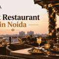 Best Dining Place In Noida | Tahia Noida