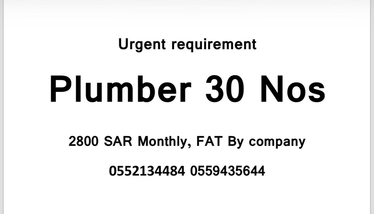 Riyadh, Jobs, Urgent Need Plumber 30 Nos