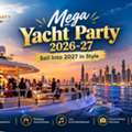 Mega Yacht Party 2026-27: Sail Into 2027 In Style