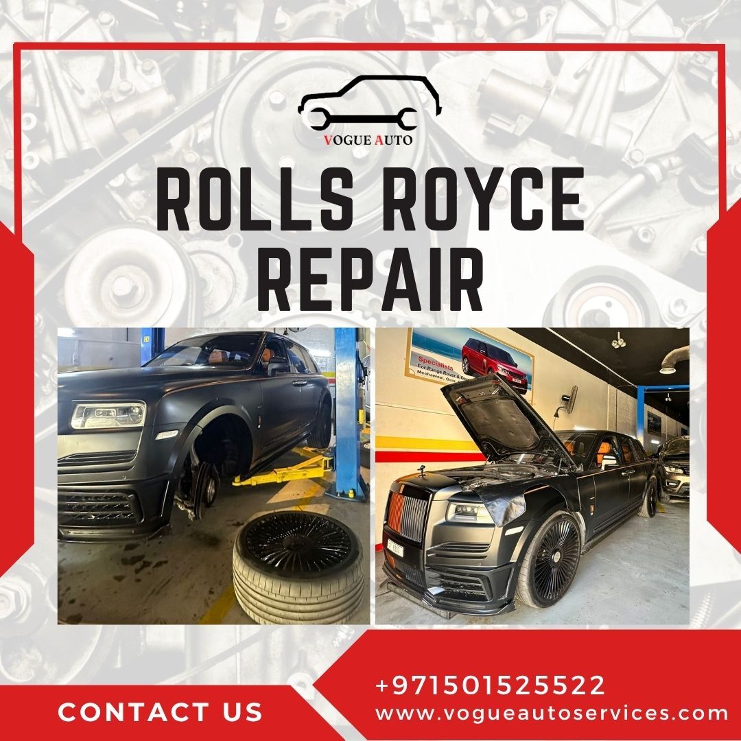 Dubai, Automotive, ROLLS ROYCE REPAIR AT VOGUE AUTO SERVICES